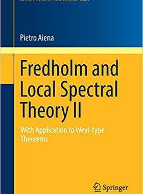 【预售】Fredholm and Local Spectral Theory II