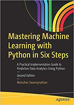 【预售】Mastering Machine Learning with Python in Six Steps
