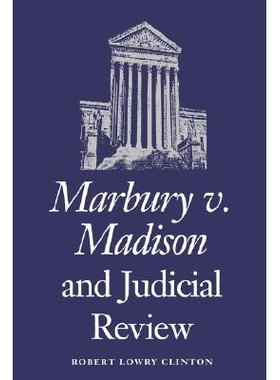 预订 Marbury V. Madison and Judicial Review: 9780700605170