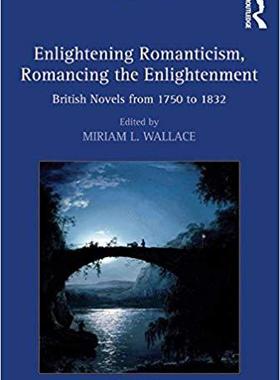 【预售】Enlightening Romanticism, Romancing the Enlightenment