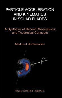 【预订】Particle Acceleration and Kinematics in Solar Flares