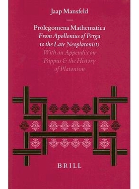 预订 Prolegomena Mathematica: From Apollonius of Perga to the Late Neoplatonism. With an Appendix on Pappus and the Hist