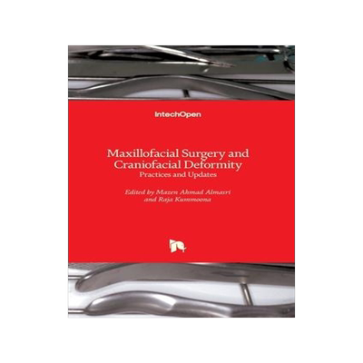 [预订]Maxillofacial Surgery and Craniofacial Deformity - Practices and Updates 9781789854114