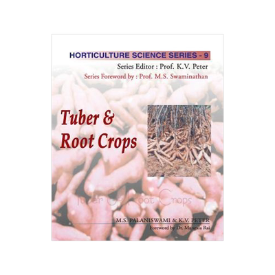 [预订]Tuber and Root Crops: Vol.09. Horticulture Science Series 9788189422530