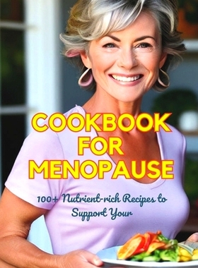 预订 The Galveston Diet Cookbook to Manage Menopause: 100+ Nutrient-rich Recipes to Support Your: 9798328015615