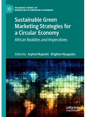 预订 Sustainable Green Marketing Strategies for a Circular Economy: African Realities and Imperatives 循环经济的可持续绿