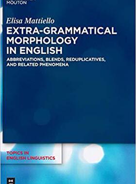 【预订】Extra-grammatical Morphology in English 9783110293869