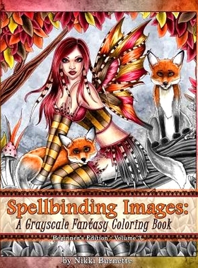 预订 Spellbinding Images: A Grayscale Fantasy Coloring Book: Beginner’s Edition: 9781539675853