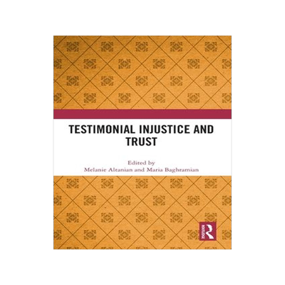 [预订]Testimonial Injustice and Trust 9781032500690