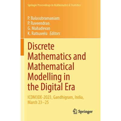 预订 Discrete Mathematics and Mathematical Modelling in the Digital Era: Icdm3de-2023, Gandhigram, India, March 23-25 97