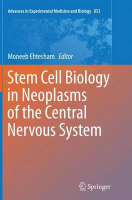 【预订】Stem Cell Biology in Neoplasms of the Central Nervous System