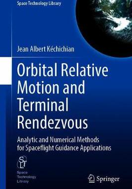 【预订】Orbital Relative Motion and Terminal Rendezvous