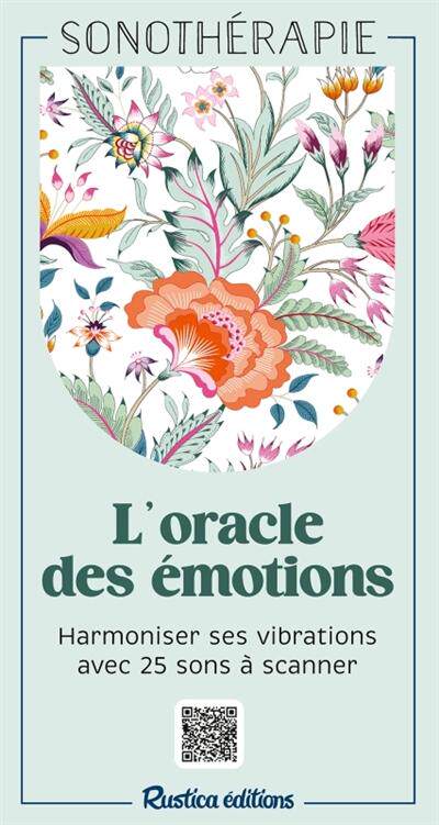 预订 L’oracle des émotions : harmoniser ses vibrations avec 25 sons à scanner
