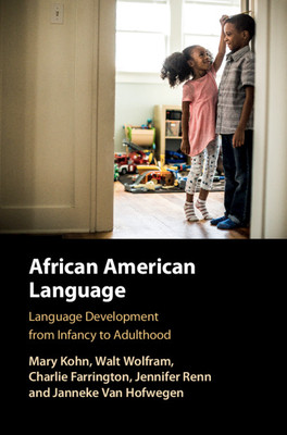 【预订】African American Language: Language Development from Infancy to Adulthood