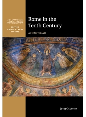 预订 Rome in the Tenth Century: A History in Art 十世纪的罗马：艺术史: 9781009639699