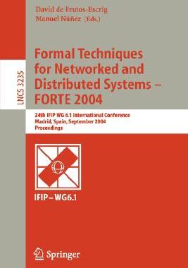 【预订】Formal Techniques for Networked and Distributed Systems - FORTE 2004