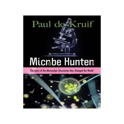 [预订]Microbe Hunters: The Story of the Microscopic Discoveries That Changed the World 9780486849959