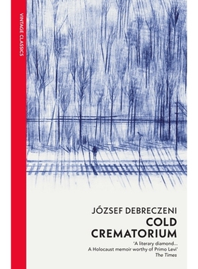 预订 Cold Crematorium: Reporting from the Land of Auschwitz: Reporting from the Land of Auschwitz 冰冷火葬场：来自奥斯维
