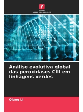 预订 Análise evolutiva global das peroxidases CIII em linhagens verdes: 9786209105036
