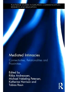 预订 Mediated Intimacies: Connectivities, Relationalities and Proximities 调解亲密：连贯性，关系和接近度: 9781138631861