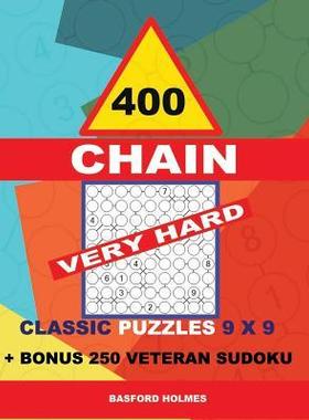 [预订]400 Chain Very Hard Classic Puzzles 9 X 9 + Bonus 250 Veteran Sudoku: Holmes Is a Perfectly Compiled 9781728691329