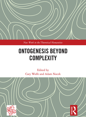 【预订】Ontogenesis Beyond Complexity 9780367705459