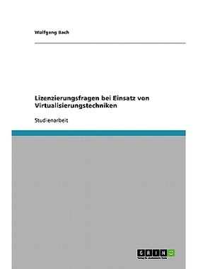 预订 Lizenzierungsfragen bei Einsatz von Virtualisierungstechniken: 9783640437078