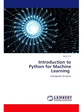 预订 Introduction to Python for Machine Learning 机器学习Python入门: 9783659965043