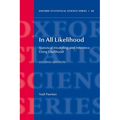 预订 In All Likelihood Statistical Modelling and Inference Using Likelihood 极大似然：基于似然的统计建模与推断 978019895