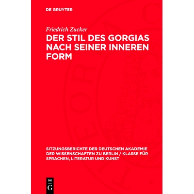 预订 Der Stil des Gorgias nach seiner inneren Form: 9783112725887