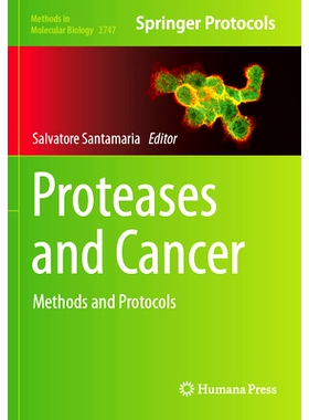 预订 Proteases and Cancer: Methods and Protocols 蛋白酶与癌症：方法与协议: 9781071635919