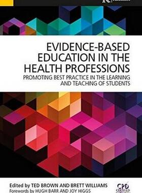 [预订]Evidence-Based Education in the Health Professions 9781909368712
