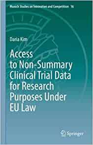 【预订】Access to Non-Summary Clinical Trial Data for Research Purposes Under EU Law 9783030867775