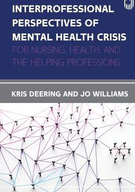 [预订]Interprofessional Perspectives of Mental Health Crisis: For Nursing, Health, and the Helping Profess 9780335250493