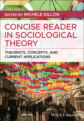 【预订】Concise Reader In Sociological Theory - Theorists,Concepts, And Current Applications 9781119536185