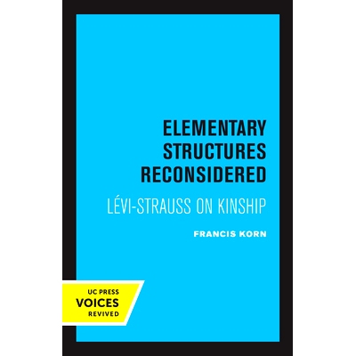 预订 Elementary Structures Reconsidered: Levi-Strauss on Kinship 重新考虑基本结构：列维-施特劳斯论亲属关系: 978052031945