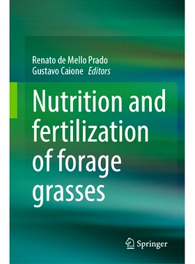 预订 Nutrition and fertilization of forage grasses 牧草的营养与施肥: 9783031919022
