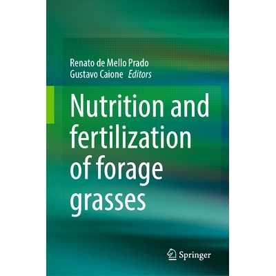 预订 Nutrition and fertilization of forage grasses 牧草的营养与施肥: 9783031919022
