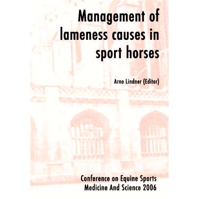 预订 Management of lameness causes in sport horses: Muscle, tendon, joint and bone disorders 运动马跛行原因管理：肌肉、
