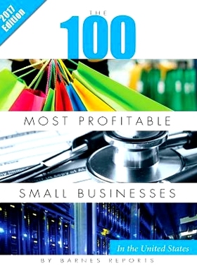 预订 2017 The 100 Most Profitable Small Businesses in the United States: 9781545187951