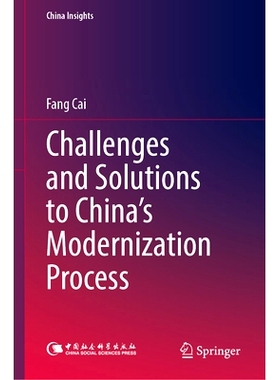 预订 Challenges and Solutions to China’s Modernization Process: 9789819991402