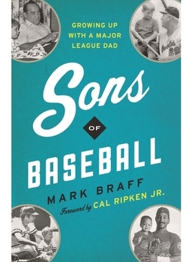 预订 Sons of Baseball: Growing Up with a Major League Dad: 9781538199084