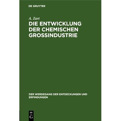 预订 Die Entwicklung der chemischen Großindustrie: 9783486748338