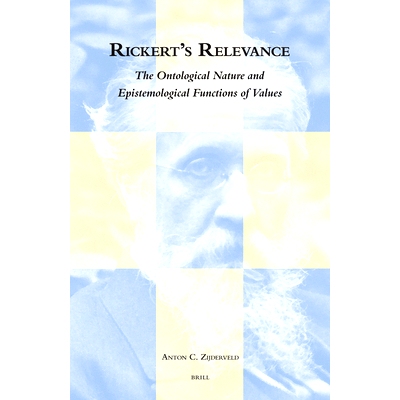 预订 Rickert’s Relevance: The Ontological Nature and Epistemological Functions of Values 李凯尔特相关性：本体论自然及认