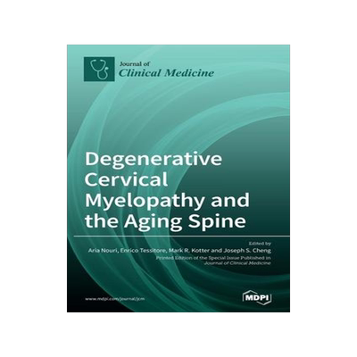 [预订]Degenerative Cervical Myelopathy and the Aging Spine 9783039433049