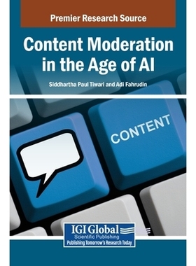预订 Content Moderation in the Age of AI AI时代的内容审核: 9798337303352
