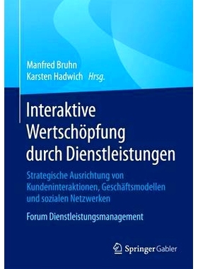 预订 Interaktive Wertschöpfung durch Dienstleistungen: Strategische Ausrichtung von Kundeninteraktionen, Geschäftsmode