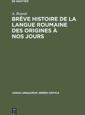 【预订】Brève histoire de la langue roumaine des origines à nos jours 9783111272320