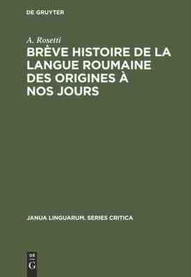 【预订】Brève histoire de la langue roumaine des origines à nos jours 9783111272320