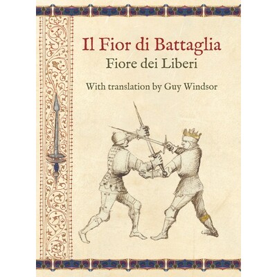 预订 Il Fior di Battaglia by Fiore dei Liberi Facsimile: With translation by Guy Windsor: 9789527157275